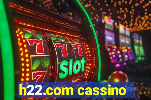 h22.com cassino